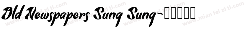 Old Newspapers Sung Sung字体转换